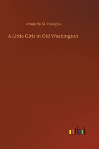 Little Girls in Old Washington