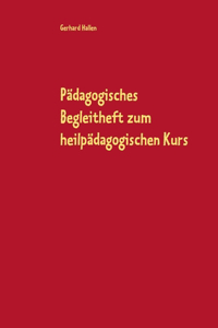 Pädagogisches Begleitheft zum heilpädagogischen Kurs