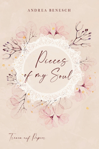 Pieces of my Soul: Tränen auf Papier