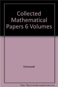 Collected Mathematical Papers 6 Volumes