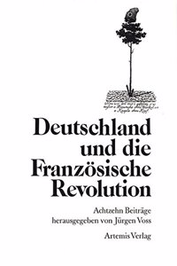 Deutschland Und Die Franzosische Revolution