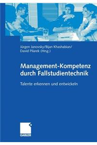 Management-Kompetenz durch Fallstudientechnik