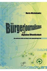 Bürgerjournalismus in der digitalen Öffentlichkeit