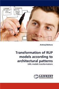 Transformation of Rup Models According to Architectural Patterns