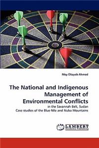 National and Indigenous Management of Environmental Conflicts