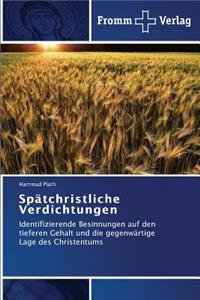 Spätchristliche Verdichtungen