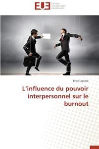 L Influence Du Pouvoir Interpersonnel Sur Le Burnout