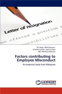 Factors Contributing to Employee Misconduct