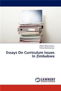 Essays on Curriculum Issues in Zimbabwe
