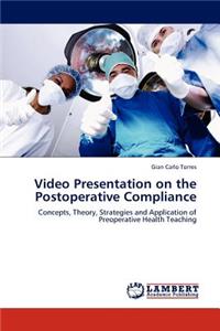 Video Presentation on the Postoperative Compliance