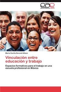 Vinculación entre educación y trabajo