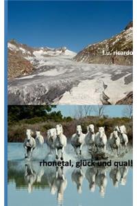 Rhonetal - Glück und Qual!