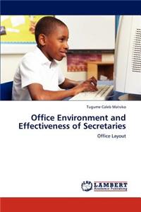 Office Environment and Effectiveness of Secretaries