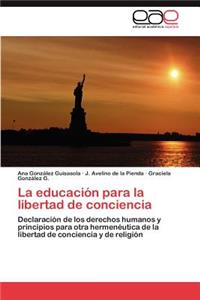 Educacion Para La Libertad de Conciencia