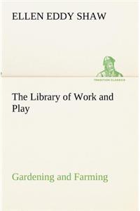 Library of Work and Play