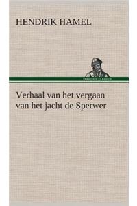Verhaal van het vergaan van het jacht de Sperwer En van het wedervaren der schipbreukelingen op het eiland Quelpaert en het vasteland van Korea (1653-1666) met eene beschrijving van dat rijk