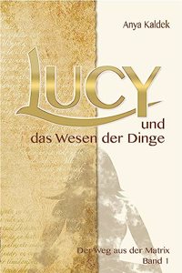 Lucy und das Wesen der Dinge