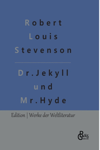 Der seltsame Fall des Dr. Jekyll und des Mr. Hyde