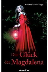 Das Glück der Magdalena