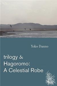 Trilogy & Hagoromo