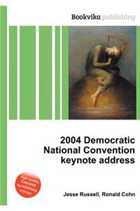 2004 Democratic National Convention Keynote Address