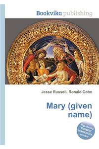Mary (Given Name)