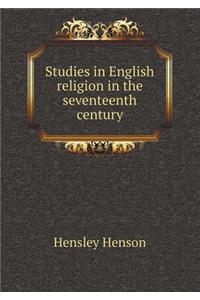Studies in English Religion in the Seventeenth Century
