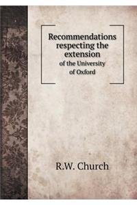 Recommendations respecting the extension of the University of Oxford