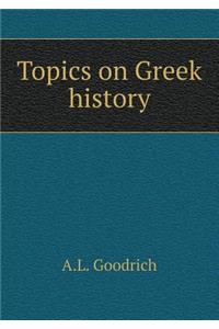 Topics on Greek History