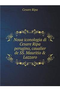 Noua Iconologia Di Cesare Ripa Perugino, Caualier de Ss. Mauritio & Lazzaro