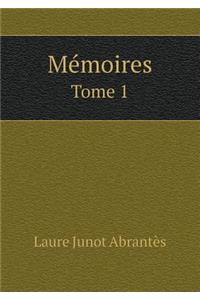 Mémoires Tome 1