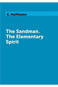 The Sandman. The Elementary Spirit