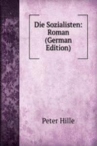 Die Sozialisten: Roman (German Edition)