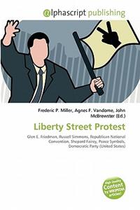 Liberty Street Protest