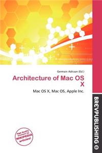 Architecture of Mac OS X