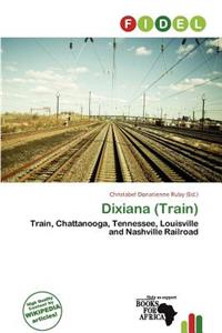 Dixiana (Train)