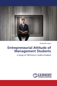Entrepreneurial Attitude of Management Students
