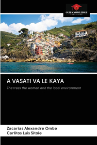 A Vasati Va Le Kaya