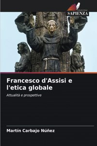 Francesco d'Assisi e l'etica globale