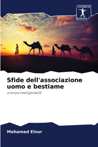 Sfide dell'associazione uomo e bestiame