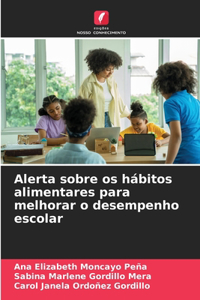 Alerta sobre os hábitos alimentares para melhorar o desempenho escolar