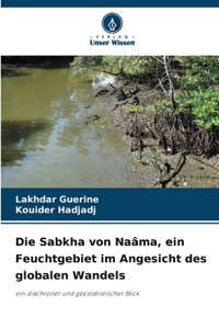 Sabkha von Naâma, ein Feuchtgebiet im Angesicht des globalen Wandels