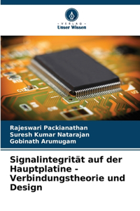 Signalintegrität auf der Hauptplatine - Verbindungstheorie und Design