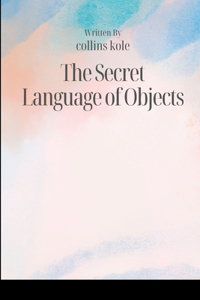 Secret Language of Objects