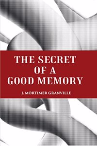The Secret Of A Good Memory