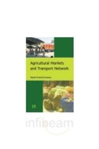 Agricultural Markets and Transport Network