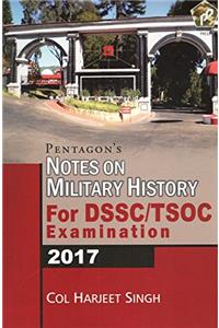 Pentagon's Notes on Military History for DSSC/ TSOC Examination 2017