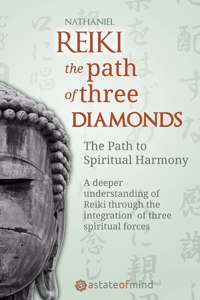 Reiki. The Path of Three Diamonds