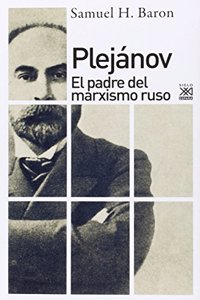 Plejanov: El padre del marxismo ruso