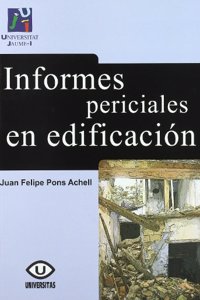 Informes periciales en edificacion (Spanish Edition)